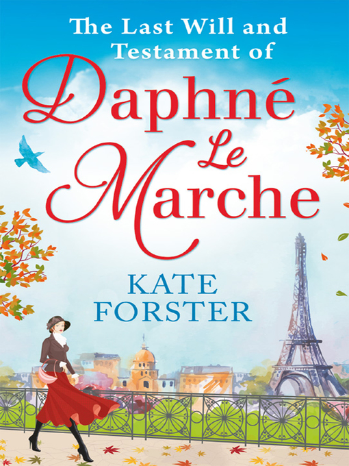 Title details for The Last Will and Testament of Daphne Le Marche by Kate Forster - Available